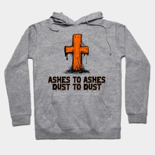 Ashes to Ashes Hoodie